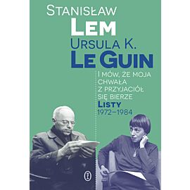 I mów, że moja chwała z przyjaciół się bierze. Listy 1972-1984 (e-book)