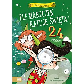 Elf Mareczek ratuje Święta. 24 przygody