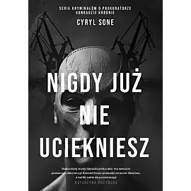 Nigdy już nie uciekniesz