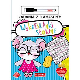 Zadania z flamastrem. Wykreślanki słowne