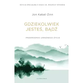Gdziekolwiek jesteś, bądź