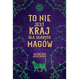 To nie jest kraj dla słabych magów