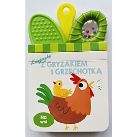 Na wsi. Książeczka z gryzakiem i grzechotką