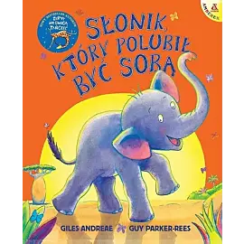 Słonik, który polubił być sobą