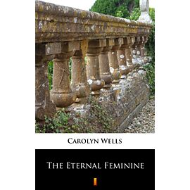 The Eternal Feminine (e-book)