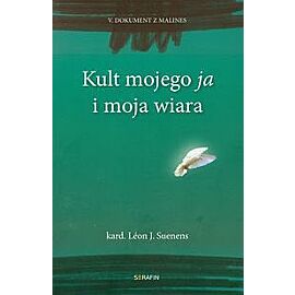 Kult mojego ja i moja wiara