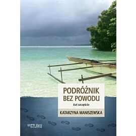Podróżnik bez powodu. Łut szczęścia. (e-book)