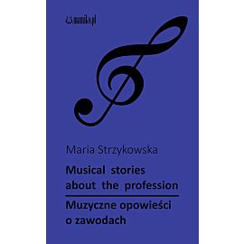 Muzyczne opowieści o zawodach: Musical stories about profession