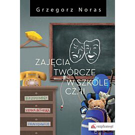 Zajęcia twórcze w szkole. Część 2