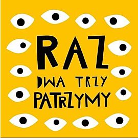 Raz dwa trzy patrzymy!
