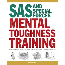 SAS and Special Forces Mental Toughness Training