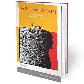 Jak żyć panie doktorze? Soma