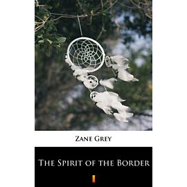 The Spirit of the Border (e-book)