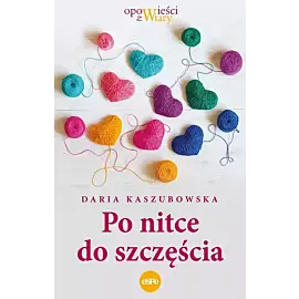 Po nitce do szczęścia