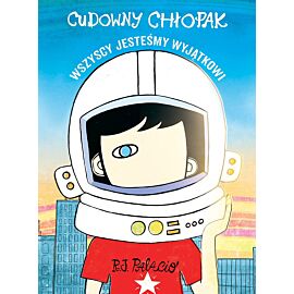 Cudowny chłopak. Wszyscy jesteśmy wyjątkowi
