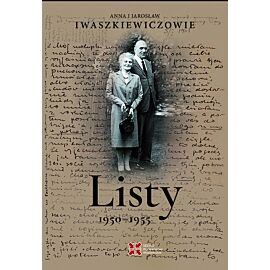 Listy 1950–1955. Anna i Jarosław Iwaszkiewiczowie