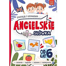 Poznaję i utrwalam ANGIELSKIE SŁÓWKA od 6 lat