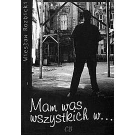 Mam was wszystkich w...