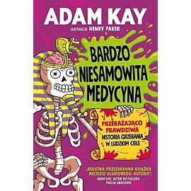 Bardzo niesamowita medycyna. Przerażająco prawdziwa historia grzebania w ludzkim ciele