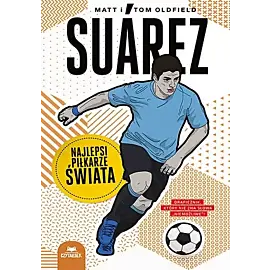 Suarez. Najlepsi piłkarze świata