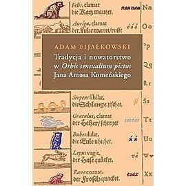 Tradycja i nowatorstwo w Orbis sensualium pictus Jana Amosa Komeńskiego