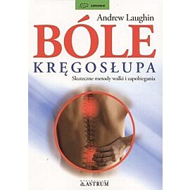 Bóle kręgosłupa. Skuteczne metody walki i zapobiegania