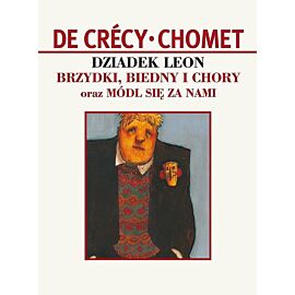 Plansze Europy - 15 - Dziadek Leon: Brzydki, biedny i chory / Módl się za nami