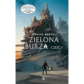 Zielona Burza. Część 1