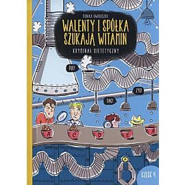 Walenty i spółka szukają witamin