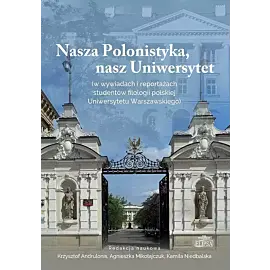 Nasza Polonistyka, nasz Uniwersytet
