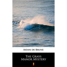 The Grays Manor Mystery (e-book)