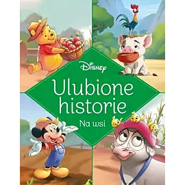 Ulubione historie. Na wsi. Disney