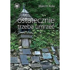 Ostatecznie trzeba umrzeć