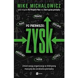 Po pierwsze: ZYSK