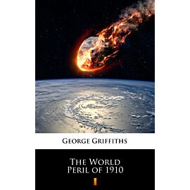 The World Peril of 1910 (e-book)
