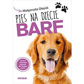 Pies na diecie BARF. Zdrowe i naturalne jedzenie dla Twojego pupila (e-book)
