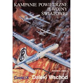 Kampanie powietrzne II wojny światowej cz. 9 Daleki Wschód