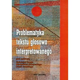 Problematyka tekstu głosowo interpretowanego