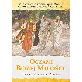 Oczami Bożej miłości