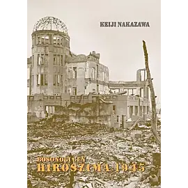 Hiroszima 1945 (Bosonogi Gen) - wyd. zbiorcze - 04