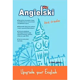 Angielski bez trudu. Upgrade your English