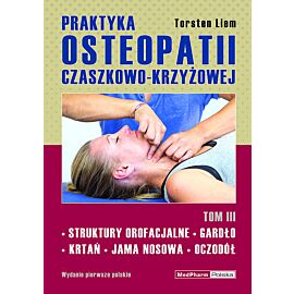 Praktyka osteopatii czaszkowo-krzyżowej. Tom III