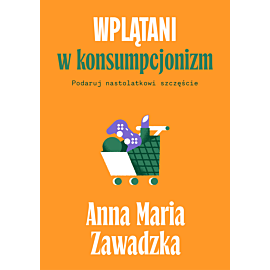 Wplątani w konsumpcjonizm