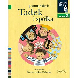 Tadek i spółka. Czytam sobie. Poziom 2