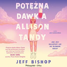 Potężna dawka Allison Tandy (audiobook MP3)