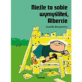 Nieźle to sobie wymyśliłeś Albercie