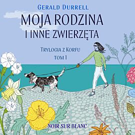 Moja rodzina i inne zwierzęta (audiobook MP3)