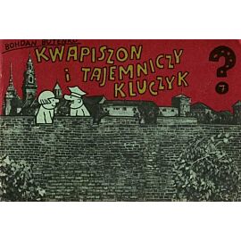 Kwapiszon - 7 - Kwapiszon i Tajemniczy Kluczyk