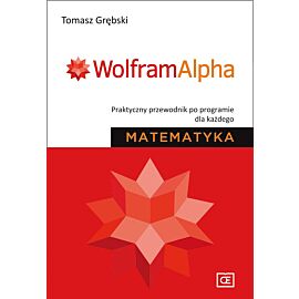 Wolfram alpha praktyczny przewodnik po programie dla każdego matematyka