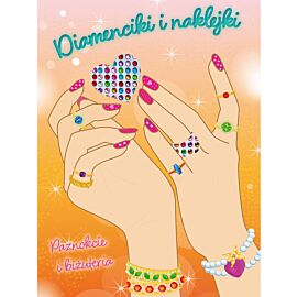 Paznokcie i biżuteria. Diamenciki i naklejki